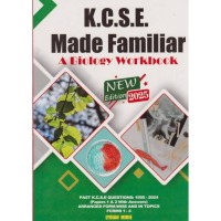 KCSE Made Familiar: Biology Wkbk (2025 EDITION)