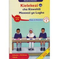 KIELEKEZI CHA KISWAHILI GREDI 1