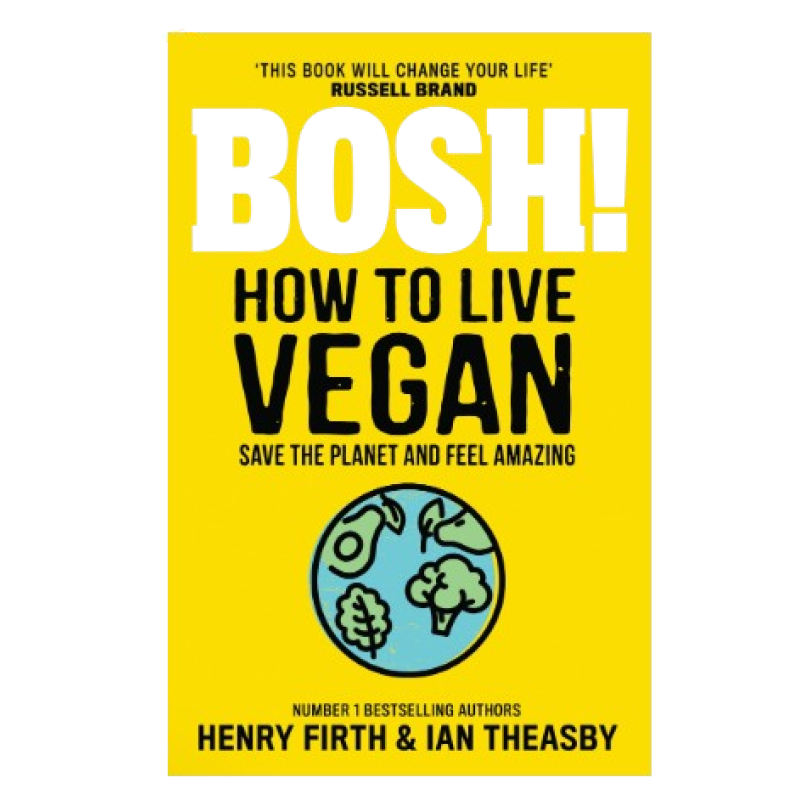 BOSH: HOW TO LIVE VEGAN BOOK