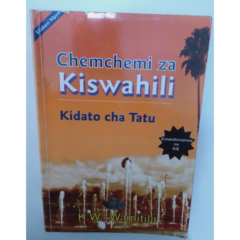 CHEMCHEMI ZA KISWAHILI KIDATO CHA TATU