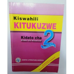 KLB KISWAHILI KITUKUZWE KIDATO CHA 2