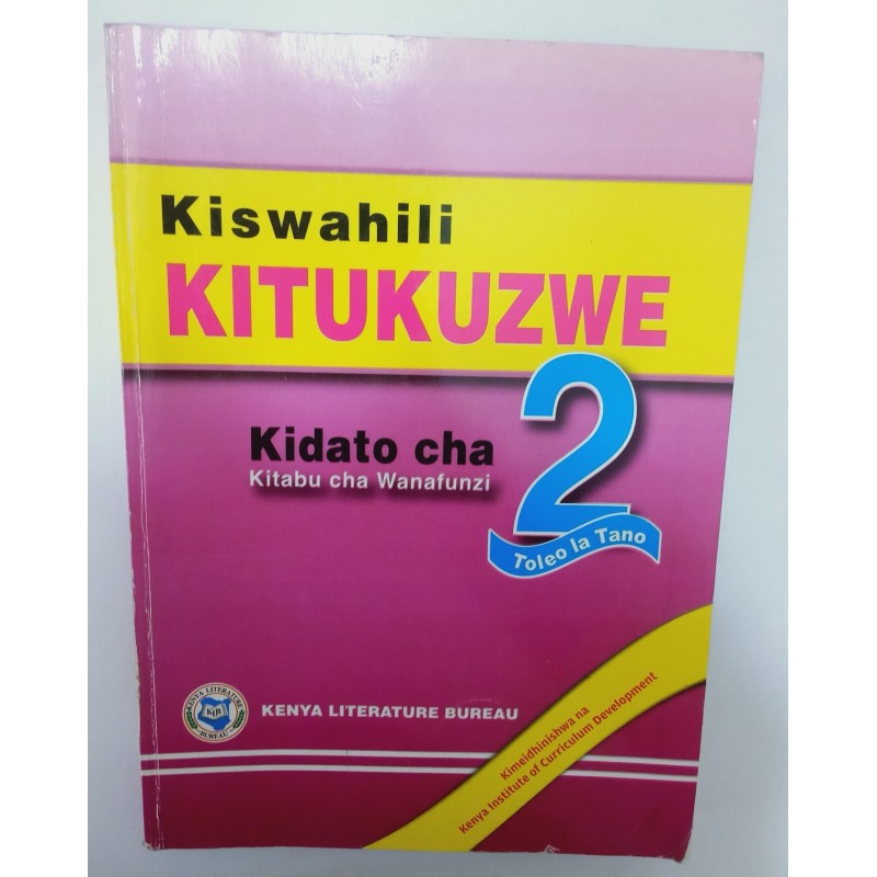 KLB KISWAHILI KITUKUZWE KIDATO CHA 2