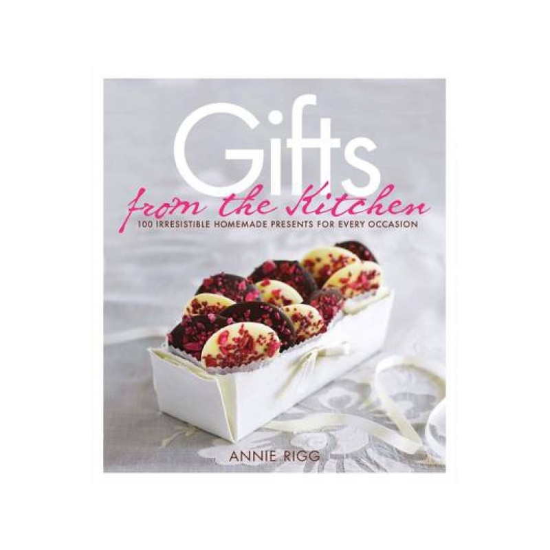 GIFTS FROM THE KITCHEN COOKERY BOOK BY ANNIE RIGG