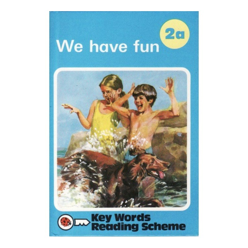 LADYBIRD BOOK 2A: WE HAVE FUN