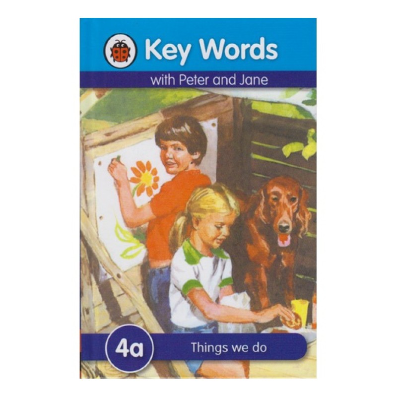 LADYBIRD 4A: THINGS WE DO WITH PETER AND JANE BOOK