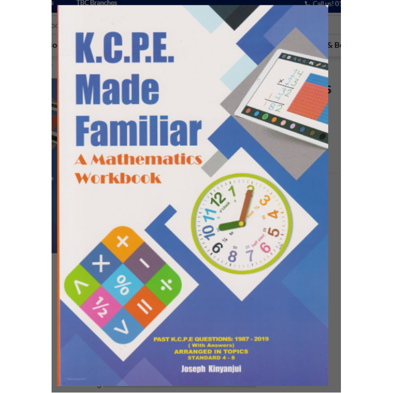 KCPE MADE FAMILIAR MATHEMATICS WORKBOOK- NEW EDITION (1987-2021)